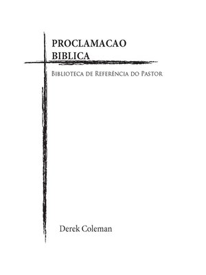 cover image of Proclamacao Biblica: Biblioteca de Referencia do Pastor